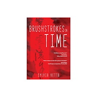 Claret Press Brushstrokes in Time (häftad, eng)