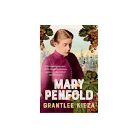 ABC Books Mary Penfold: The true story of the great Australian winemaker, from the bestselling award-winning author of SISTER VIV...