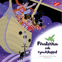 Sara Berg Piraterna och rymdskeppet (inbunden)