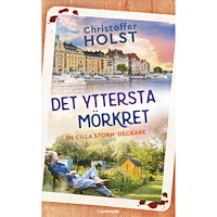 Christoffer Holst Det yttersta mörkret (inbunden)