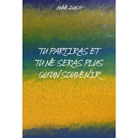 Anne Duch Tu partiras et tu ne seras plus qu'un souvenir (häftad, fre)