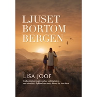 Lisa Joof Ljuset bortom bergen (inbunden)