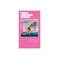 Far West Press FEMALE LONELINESS EPIDEMIC (häftad, eng)