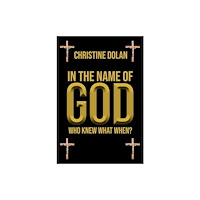 Histria LLC In the Name of God (inbunden, eng)