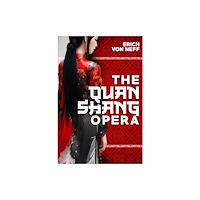 Histria LLC The Quan Shang Opera (häftad, eng)
