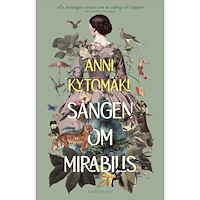 Anni Kytömäki Sången om Mirabilis (inbunden)
