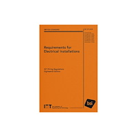 Institution of Engineering and Technology Requirements for Electrical Installations, IET Wiring Regulations, Eighteenth Edition, BS 7671:2018+A4:2026 (häftad, eng...