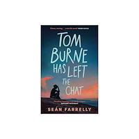 Sean Farrelly Tom Burne Has Left the Chat (pocket, eng)