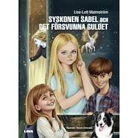 Lise-Lott Malmström Syskonen Sabel och det försvunna guldet (inbunden)