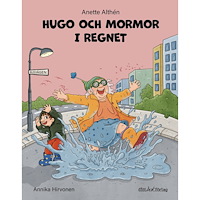 Anette Althén Hugo och mormor i regnet (inbunden)