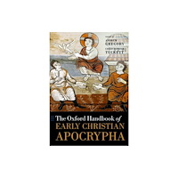 Oxford University Press The Oxford Handbook of Early Christian Apocrypha (häftad, eng)
