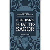 Katarina Harrison Lindbergh Nordiska hjältesagor (pocket)