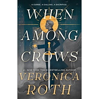 Veronica Roth When Among Crows (pocket, eng)