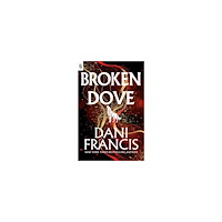 Dani Francis Broken Dove (häftad, eng)