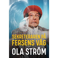 Ola Ström Sekreteraren på Fersens väg (bok, danskt band)
