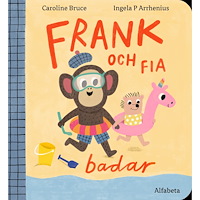 Caroline Bruce Frank och Fia badar (bok, board book)