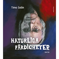 Timo Solin Naturliga färdigheter (inbunden)