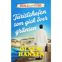 Christina Olséni Turistchefen som gick över gränsen (inbunden)
