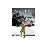 Schiffer Publishing Ltd Alpini: Italian Mountain Troops : 1872 to the Present (inbunden, eng)