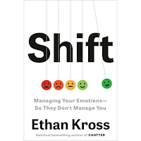 Ethan Kross Shift: Managing Your Emotions--So They Don't Manage You (häftad, eng)