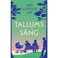Lina Schollin Ask Tallums sång (inbunden)