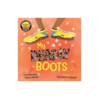 Hachette Australia My Deadly Boots (inbunden, eng)