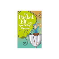 Hachette Learning Reading Planet KS2 - The Pocket Elf and the Sports Day Disaster - Level 4: Earth/Grey band (häftad, eng)