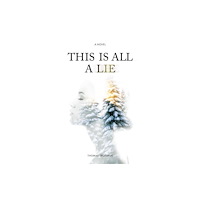 Great Plains Publications Ltd This Is All A Lie (häftad, eng)