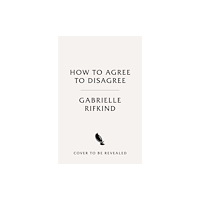 Pan Macmillan How to Agree to Disagree (inbunden, eng)