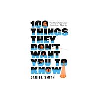 Quercus Publishing 100 Things They Don't Want You To Know (häftad, eng)