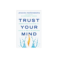 Harpercollins publishers inc Trust Your Mind (inbunden, eng)