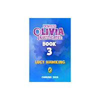 Penguin Random House Children's UK Princess Olivia Investigates: The Knights of Nature (häftad, eng)