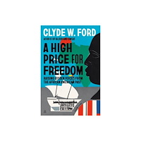 Harpercollins publishers inc A High Price for Freedom (inbunden, eng)