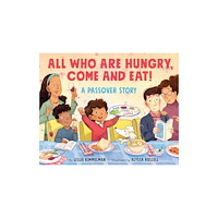 Harpercollins publishers inc All Who Are Hungry, Come and Eat! (inbunden, eng)