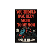 Harpercollins publishers inc You Should Have Been Nicer to My Mom (inbunden, eng)