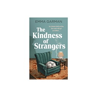 Little, Brown Book Group The Kindness of Strangers (inbunden, eng)