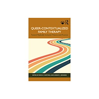 Taylor & francis ltd Queer-Contextualized Family Therapy (häftad, eng)