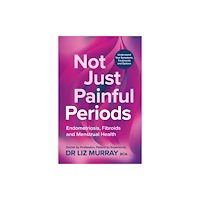 Octopus publishing group Not Just Painful Periods (häftad, eng)