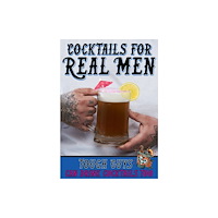 Books By Boxer Cocktails For Real Men Gift Book (inbunden, eng)