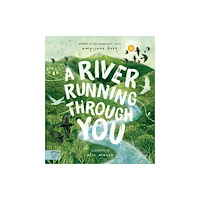 Magic Cat Publishing A River Running Through You (inbunden, eng)