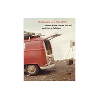 Princeton University Press Photography as a Way of Life (inbunden, eng)