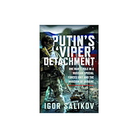 Pen & Sword Books Ltd Putin's 'Viper' Detachment (inbunden, eng)