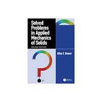 Taylor & francis ltd Solved Problems in Applied Mechanics of Solids (häftad, eng)