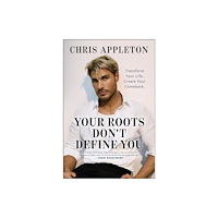Harpercollins publishers inc Your Roots Don't Define You (inbunden, eng)