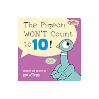 Union Square & Co. The Pigeon WON’T Count to 10! (bok, board book, eng)