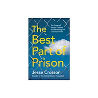 BenBella Books The Best Part of Prison (häftad, eng)