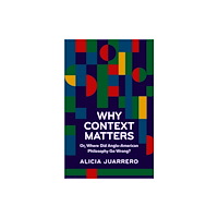 Imprint Academic Why Context Matters (häftad, eng)