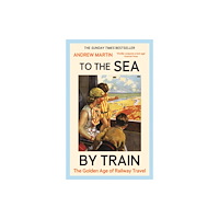 Profile Books Ltd To the Sea by Train (häftad, eng)