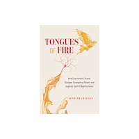 Bloomsbury Publishing PLC Tongues of Fire (inbunden, eng)