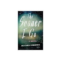 She Writes Press The Sooner I Go (häftad, eng)